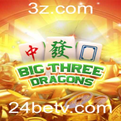 Explorando o Mundo de BigThreeDragons: Uma Aventura com 24bet vip