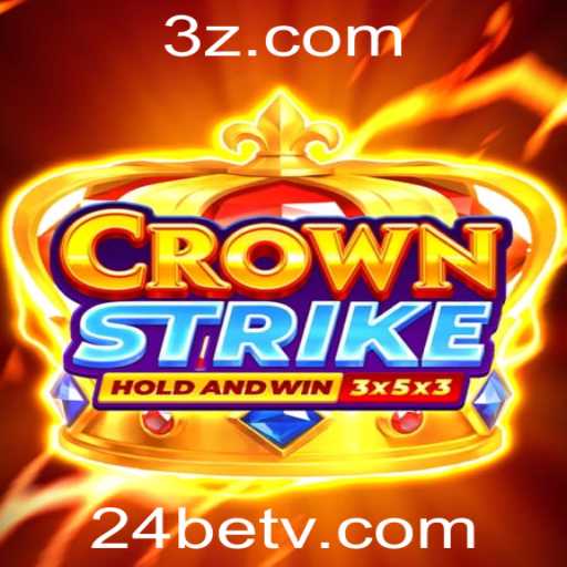 Explorando o Fascinante Mundo de Crownstrike e as Dinâmicas de 24bet VIP